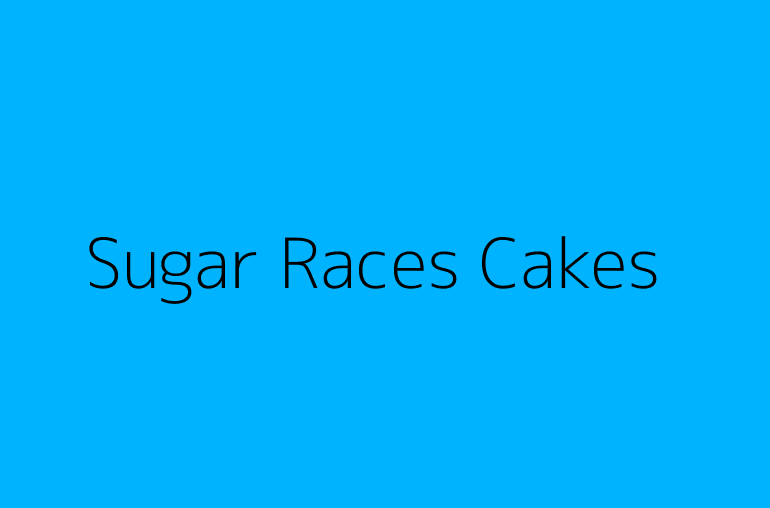 Sugar Races Cakes